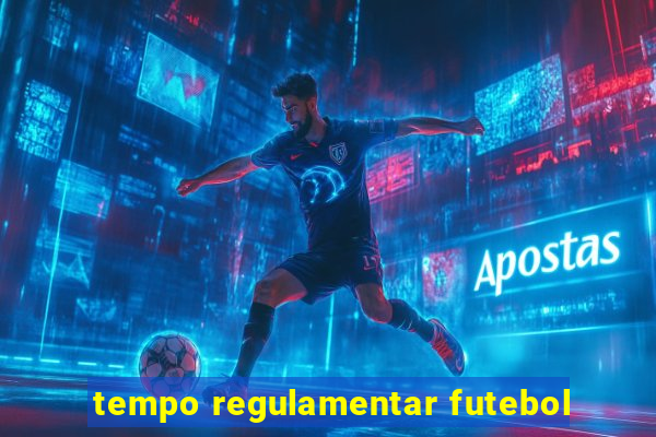 tempo regulamentar futebol